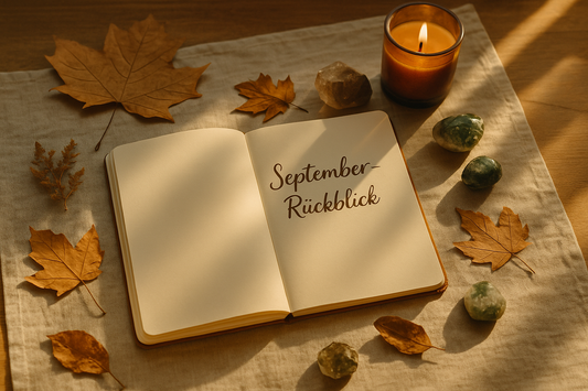 Monatsrückblick September: Struktur, Erdung & innerer Neubeginn